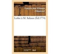 Lettre à M. Salaun Villemain D'abancourt-F-J (Auteur)