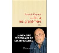 Lettre à ma grand-mère - Patrick Raynal - Flammarion - broché - Roman