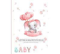 Lettre à ma petite fille: MON CARNET POUR TOUT TE RACONTER