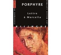 Lettre à Marcella Porphyre (Auteur), Edouard Des Places (Edité par), Arnaud Perrot (Traduction), Arnaud Perrot (Introduction)