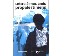 Lettre à mes amis propalestiniens