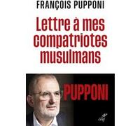 Lettre a mes compatriotes musulmans François Pupponi (Auteur)
