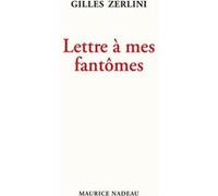 Lettre À Mes Fantômes