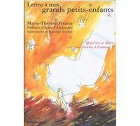 Lettre A Mes Grands Petits-Enfants