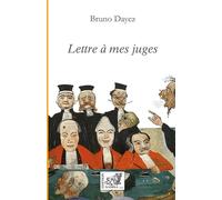 Lettre à mes juges - Bruno Dayez - Samsa - broché - Etude