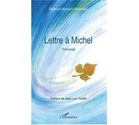 Lettre à Michel - Béatrice Blohorn-Brenneur - L'harmattan - broché - Témoignage