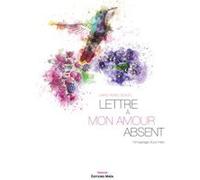 Lettre à mon amour absent Scaon Marie-Pierre (Auteur)