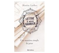 Lettre à mon barbier. Une manière simple de prier