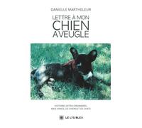 Lettre à mon chien aveugle