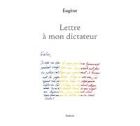 Lettre a mon dictateur - Eugène - Slatkine - broché - Roman