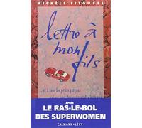 Lettre à mon fils: à et à tous les petits garçons qui un jour deviendront des hommes