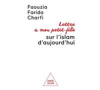 Lettre à mon petit-fils sur l'islam d'aujourd'hui