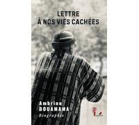 LETTRE À NOS VIES CACHÉES