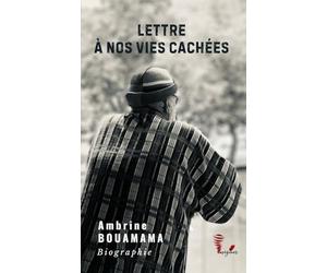 LETTRE À NOS VIES CACHÉES