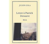 Lettre à Patrick Dewaere