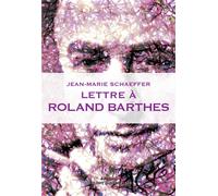 Lettre à Roland Barthes - Jean-Marie Schaeffer - Marchaisse Thierry - broché - Essai