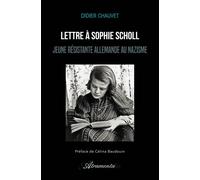 Lettre à Sophie Scholl - Didier Chauvet - Atramenta - broché - Roman
