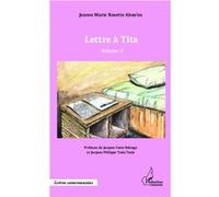 Lettre à Tita volume 2 Jeanne Marie Rosette Abou'ou (Auteur)