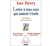 Lettre A Tous Ceux Qui Aiment L'ecole - Pour Expliquer Les Reformes En Cours