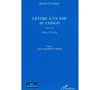 Lettre à un ami au Congo Nenthor Nkansas (Auteur)