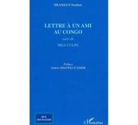 Lettre à un ami au Congo Suivi de "Mea Culpa" - Nenthor Nkansas - L'harmattan - broché - Roman
