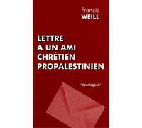 Lettre à un ami chrétien propalestinien