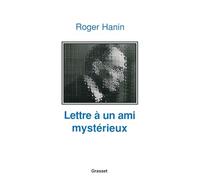 Lettre à un ami mystérieux