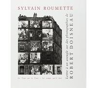 Lettre À Un Aveugle Sur Des Photographies De Robert Doisneau