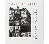Lettre a un aveugle sur des photographies de Robert Doisneau (French Edition) by Roumette, Sylvain (1990) Hardcover