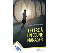 Lettre à un jeune manager