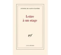 Lettre à un otage - Antoine de Saint-Exupéry - Gallimard - broché - Essai