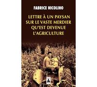 Lettre à un paysan sur le vaste merdier qu'est devenue l'agriculture – Actes Sud