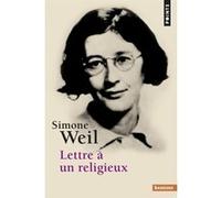 Lettre à un religieux Simone Weil (Auteur)