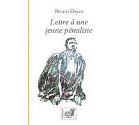 Lettre à une jeune pénaliste - Bruno Dayez - Samsa - broché - Etude