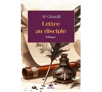Lettre au disciple (poche) - Texte bilingue - Muhammad Ibn Muhammad Abu Hamid L'imam Al-Ghazali - Albouraq - broché - Livre