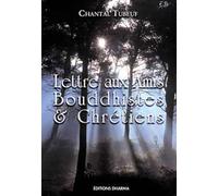 Lettre aux amis bouddhistes et chrétiens