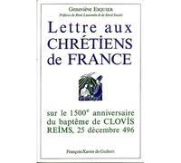 Lettre Aux Chrétiens De France - Sur Le 1500e Anniversaire Du Baptême De Clovis, Reims, Noël 496