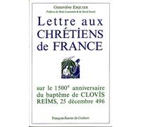 Lettre Aux Chrétiens De France - Sur Le 1500e Anniversaire Du Baptême De Clovis, Reims, Noël 496