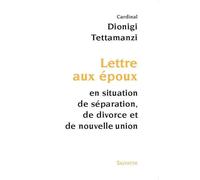 Lettre aux époux en situation de séparation, de divorce et de nouvelle union
