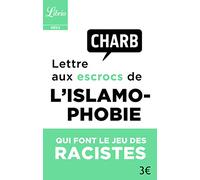 Lettre aux escrocs de l'islamophobie qui font le jeu des racistes