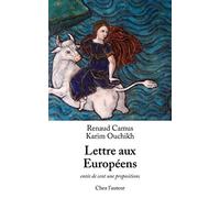 Lettre aux Européens: entée de cent une propositions