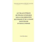 Lettre aux évêques de l'Eglise catholique sur la collaboration de l'homme et de la femme Dans l'Eglise et dans le monde - Benoît XVI - Tequi - broché - Lettres