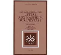 Lettre aux hassidim sur l'Extase - Dov Baer de Loubavitch - Fayard - Livre