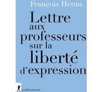 Lettre aux professeurs sur la liberté d'expression François Héran (Auteur)