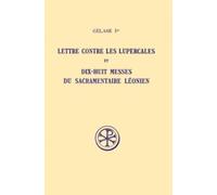Lettre contre les Lupercales et dix-huit messes du sacramentaire Léonien