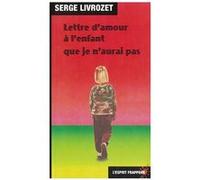Lettre d'amour à l'enfant que je n'aurai pas