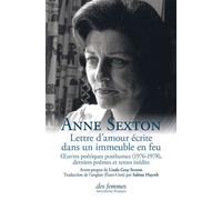 Lettre d'amour écrite dans un immeuble en feu Oeuvres poétiques posthumes (1976-1978), derniers poèmes et textes inédits - Anne Sexton - Des Femmes - ebook (ePub) - Poésie