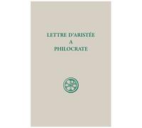 Lettre D'aristee A Philocrate - Edition Bilingue Francais-Grec