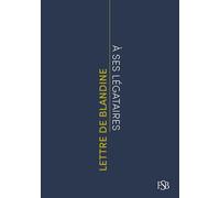 Lettre de Blandine à ses légataires