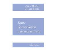 Lettre de consolation à un ami écrivain